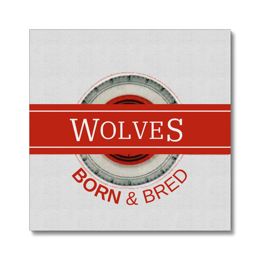 Wolves Born & Bred Canvas - Born, Bred & Buttered
