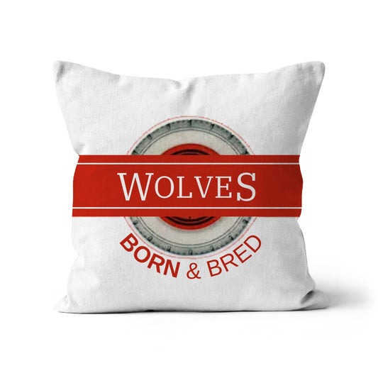 Wolves Born & Bred Cushion - Born, Bred & Buttered