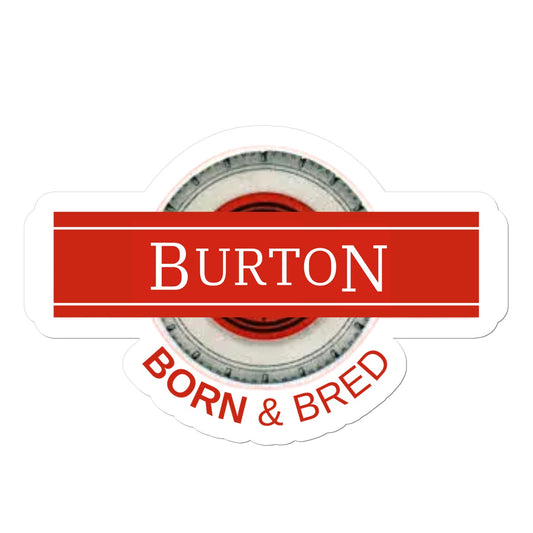 Burton BORN & BRED Sticker - Born, Bred & Buttered