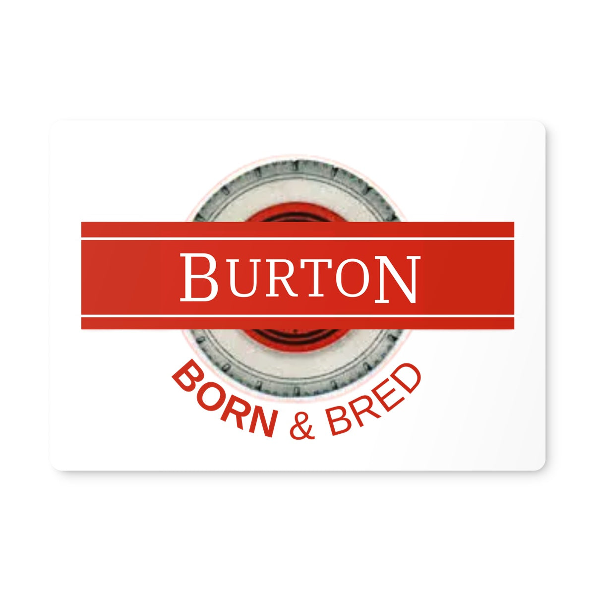 Burton BORN & BRED Placemat - Born, Bred & Buttered