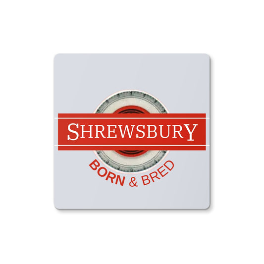 Shrewsbury BORN & BRED Coaster - Born, Bred & Buttered