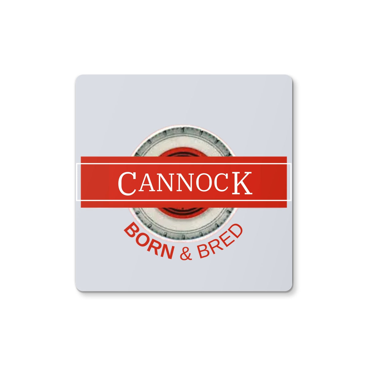 Cannock BORN & BRED Coaster - Born, Bred & Buttered