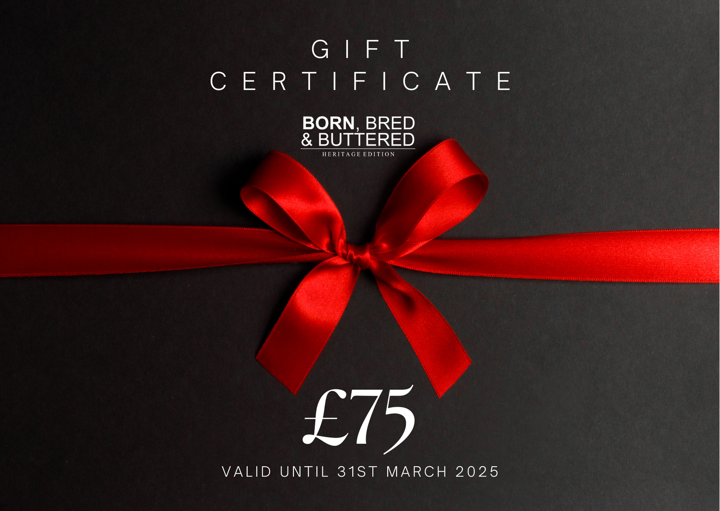 BORN BRED & BUTTERED GIFT CERTIFICATE