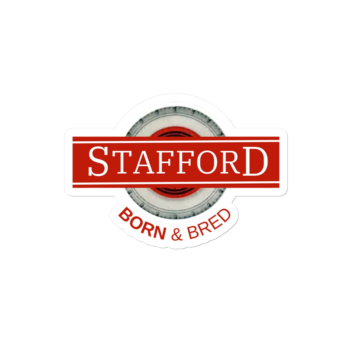 STAFFORD BORN & BRED Sticker