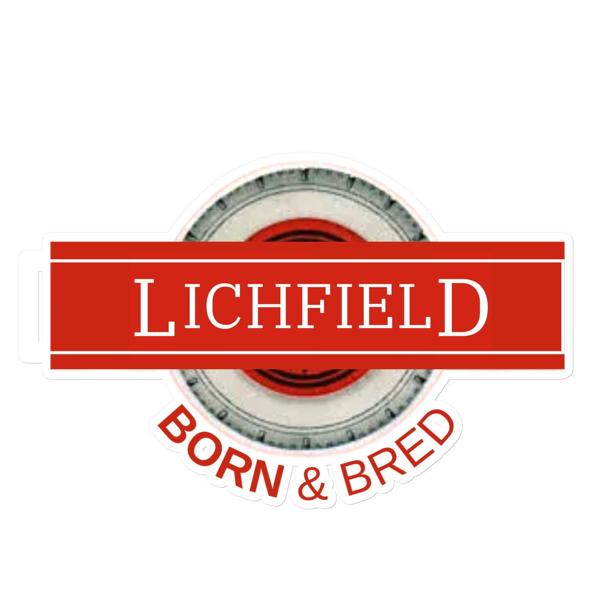 Lichfield BORN & BRED Sticker