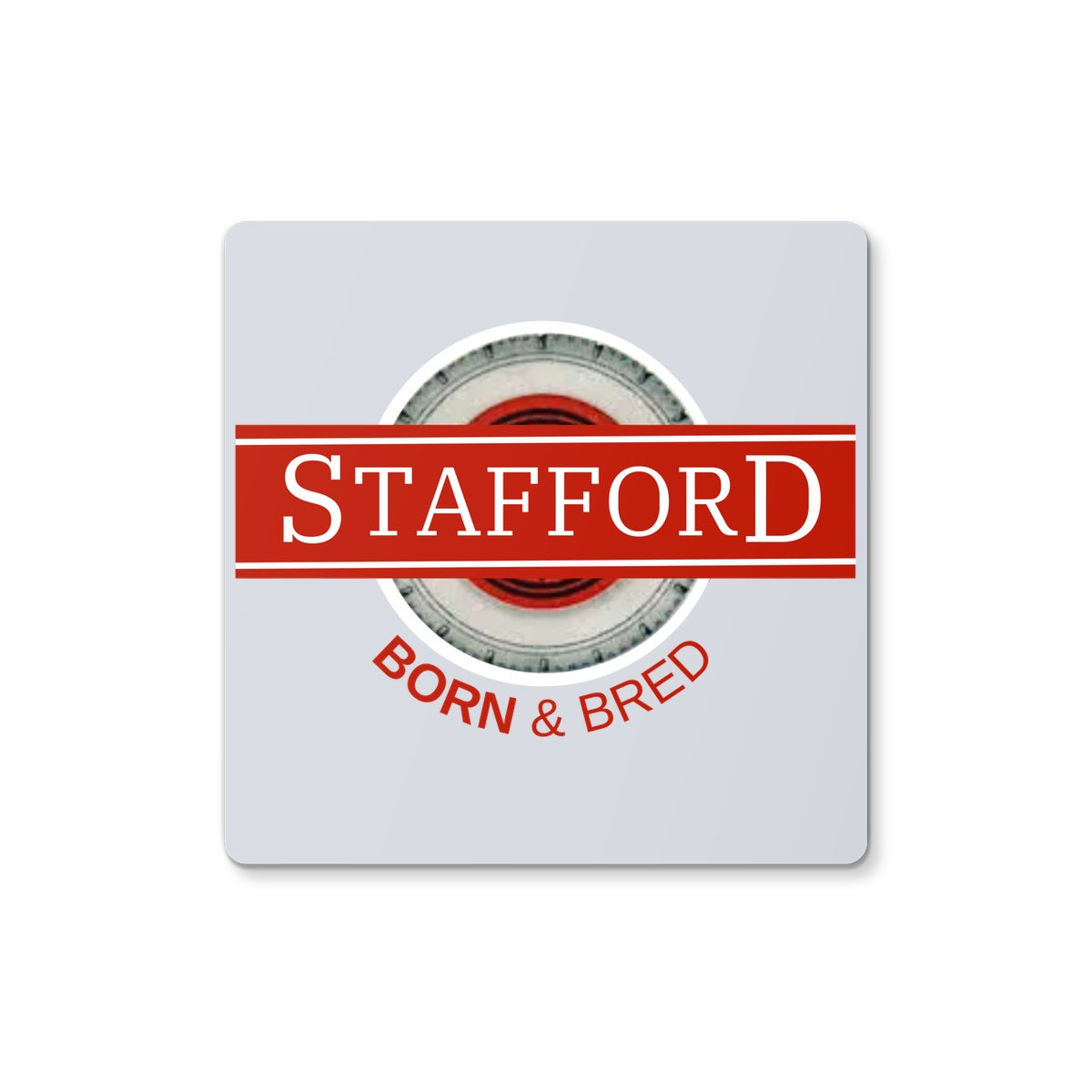 STAFFORD BORN & BRED Coaster - Born, Bred & Buttered