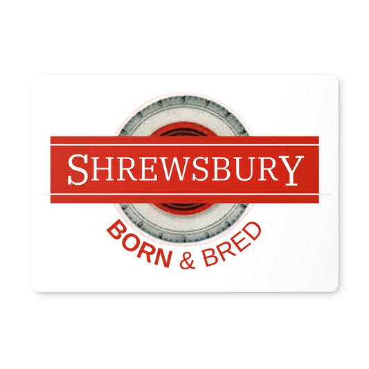 Shrewsbury BORN & BRED Placemat - Born, Bred & Buttered