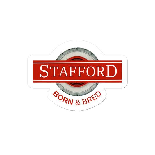 STAFFORD BORN & BRED Sticker - Born, Bred & Buttered