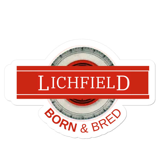Lichfield BORN & BRED Sticker - Born, Bred & Buttered