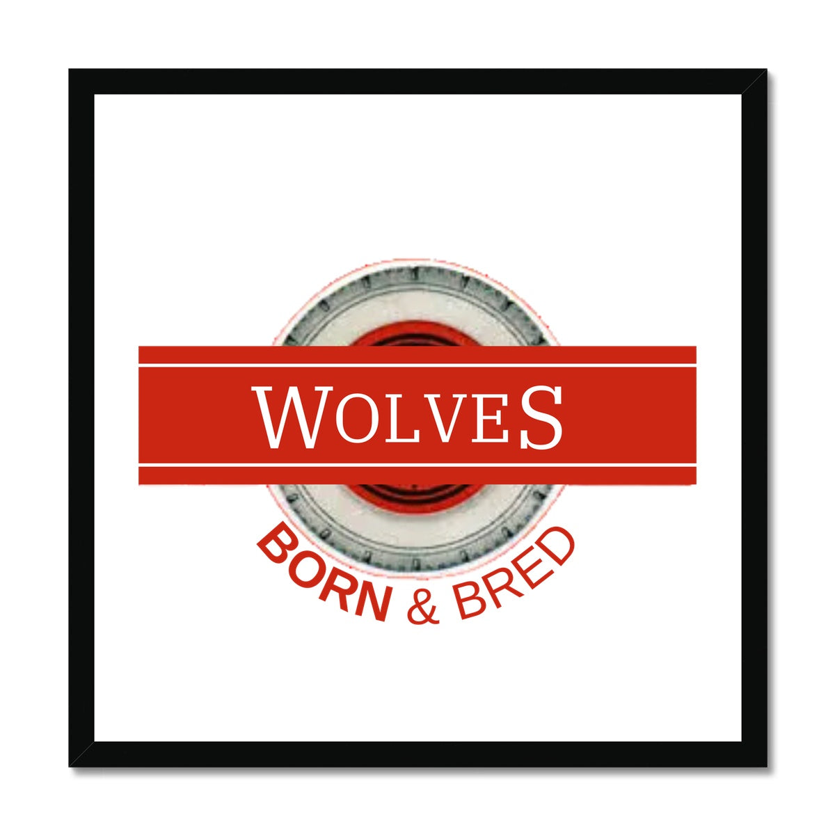 Wolves Born & Bred Budget Framed Poster