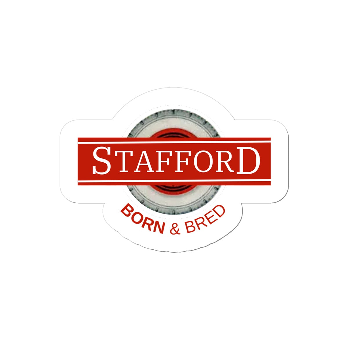 STAFFORD BORN & BRED Sticker
