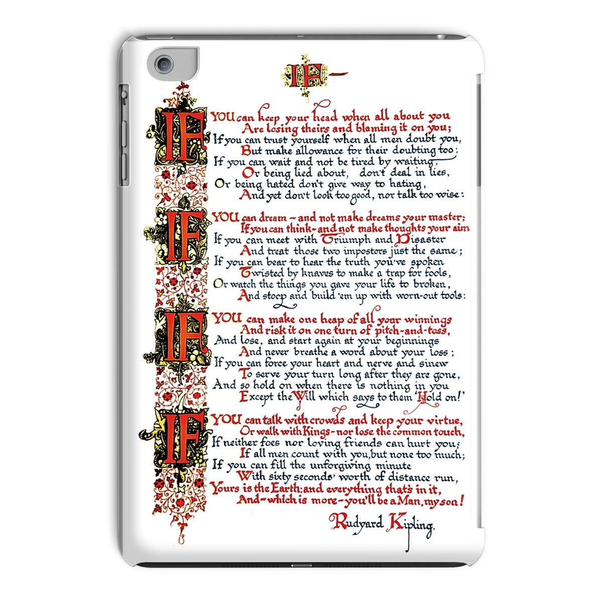 'IF' A Poem by Rudyard Kipling, illuminated by R. G. Baker Tablet Cases - Born, Bred & Buttered