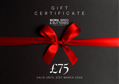 BORN BRED & BUTTERED GIFT CERTIFICATE