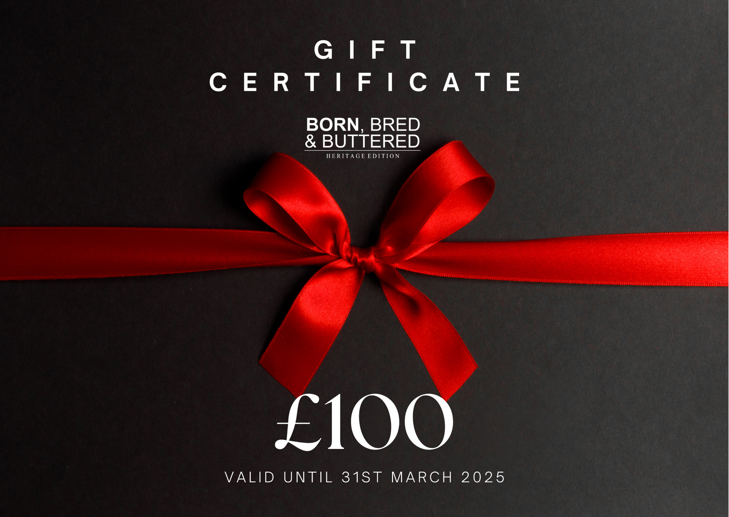 BORN BRED & BUTTERED GIFT CERTIFICATE
