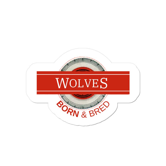 Wolves Born & Bred Sticker