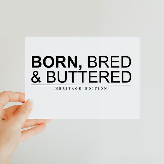 BORN, BRED & BUTTERED Classic Postcard